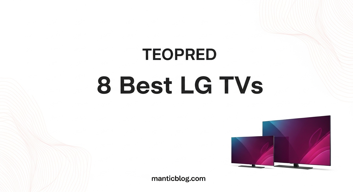 8 Best LG TVs